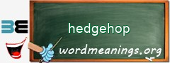 WordMeaning blackboard for hedgehop